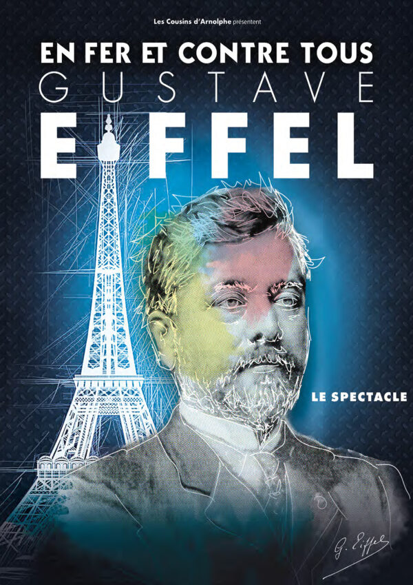 Gustave Eiffel  en fer et contre  tous