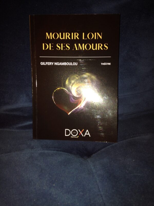 Mourir loin de ses amours